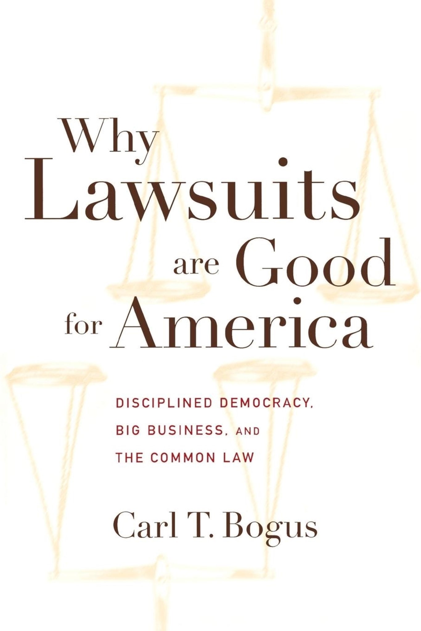 Why Lawsuits are Good for America